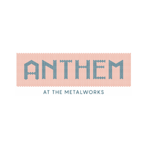 Anthem at The Metalworks - AnthemAtTheMetalworks Logo 300x300